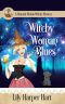 [Hannah Hickok 15] • Witchy Woman Blues